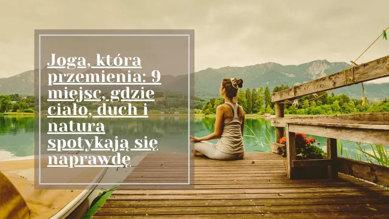 Kobieta medytuje nad jeziorem, doświadczając harmonii ciała i ducha. To jak chodzenie po górach efekty – spokój i odnowa.